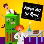 Affiche de la pièce de théâtre "Panique chez les Mynus"